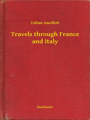 cover image of Travels through France and Italy